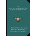 The Irish Mythological Cycle and Celtic Mythology