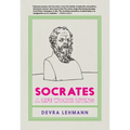 Socrates: A Life Worth Living