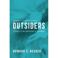 Outsiders: Studies in the Sociology of Deviance