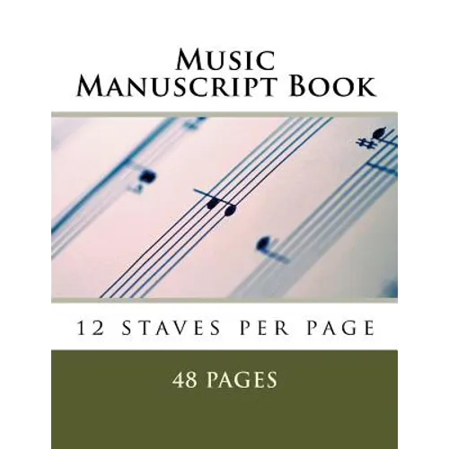 Music Manuscript Book: 12 staves per page