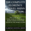 The Complete Florence Scovel Shinn Collection