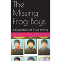 The Missing Frog Boys