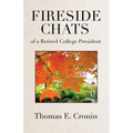Fireside Chats of a Retired College President
