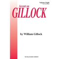 Accent on Gillock Volume 8: Later Intermediate Level