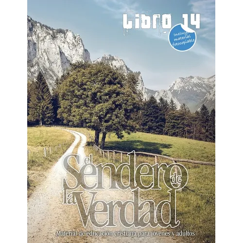 El Sendero de la Verdad, Libro 14: Material de educación cristiana para jóvenes y adultos.
