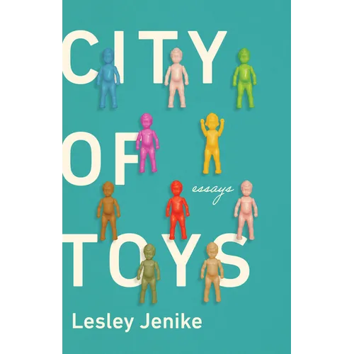City of Toys: Essays