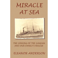 Miracle at Sea: The Sinking of the Zamzam and Our Family's Rescue