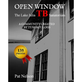 Open Window: The Lake Julia TB Sanatorium A community created by tuberculosis