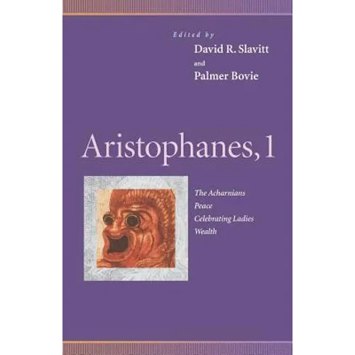 Aristophanes, 1: Acharnians, Peace, Celebrating Ladies, Wealth
