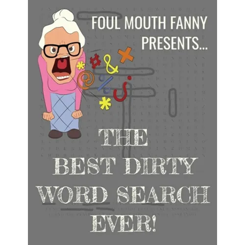 Best Dirty Word Search Ever: For Adults Dirty Cussword Filthy Swearing Puzzles Funny Gift