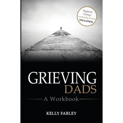 Grieving Dads: A Workbook