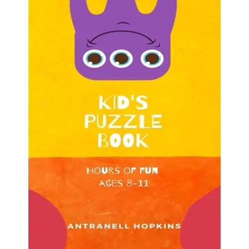 Kids Puzzle Book: For ages 8-11