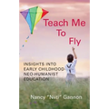 Teach Me to Fly: Insights into Early Childhood Neo-humanist Education