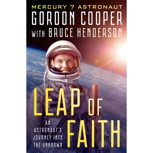 Leap of Faith: An Astronaut's Journey Into the Unknown