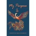 My Purpose Is