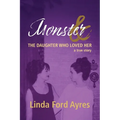 Monster & The Daughter Who Loved Her