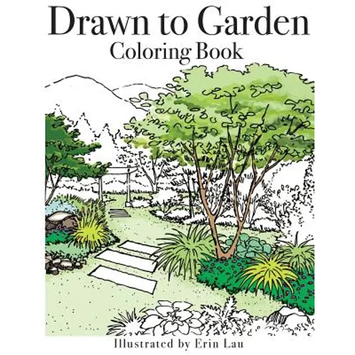 Drawn to Garden Coloring Book