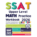 SSAT Upper Level Math Practice Workbook: The Most Comprehensive Review for the Math Section of the SSAT Upper Level Test