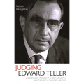 Judging Edward Teller