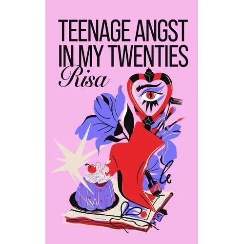 Teenage Angst In My Twenties