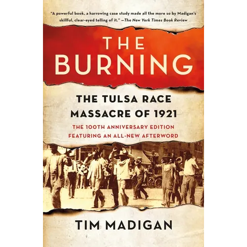 The Burning: The Tulsa Race Massacre of 1921