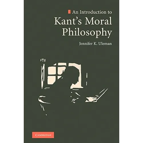 An Introduction to Kant's Moral Philosophy