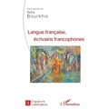 Langue française,: écrivains francophones