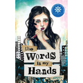 The Words in My Hands