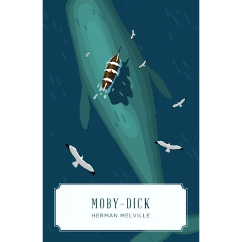 Moby Dick (Canon Classics Worldview Edition)