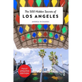 The 500 Hidden Secrets of Los Angeles