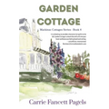 Garden Cottage: A Mackinac Island Novel with Romance
