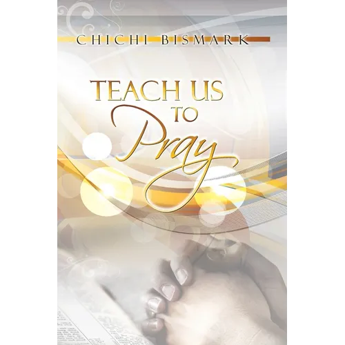 Teach Us To Pray