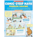 Comic-Strip Math: Problem Solving: 80 Reproducible Cartoons with Dozens and Dozens of Story Problems That Motivate Students and Build Essential Math S