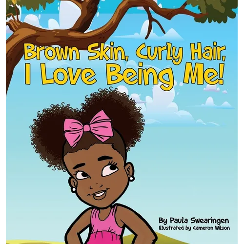 Brown Skin, Curly Hair, I Love Being Me!