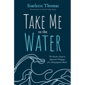 Take Me to the Water