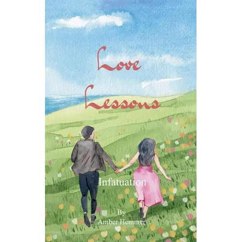 Love Lessons Infatuation