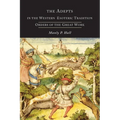 The Adepts in the Western Esoteric Tradition: Orders of the Quest