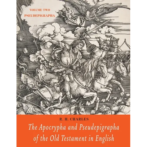The Apocrypha and Pseudepigrapha of the Old Testament in English: Volume Two: Pseudepigrapha