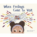 When Feelings Come to Visit
