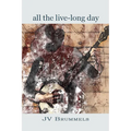 All the Live-Long Day