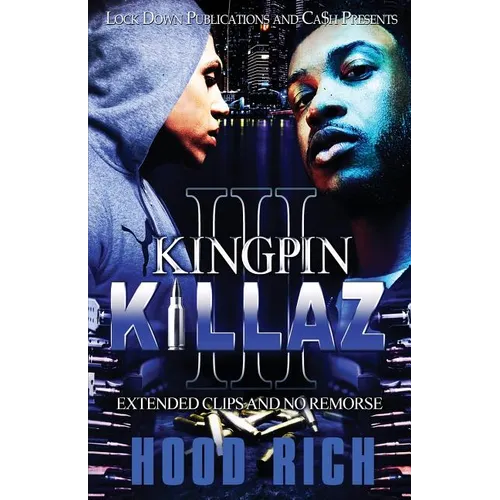 Kingpin Killaz 3: Extended Clips and No Remorse