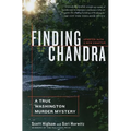 Finding Chandra: A True Washington Murder Mystery