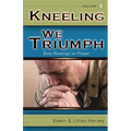 Kneeling We Triumph Vol. 2