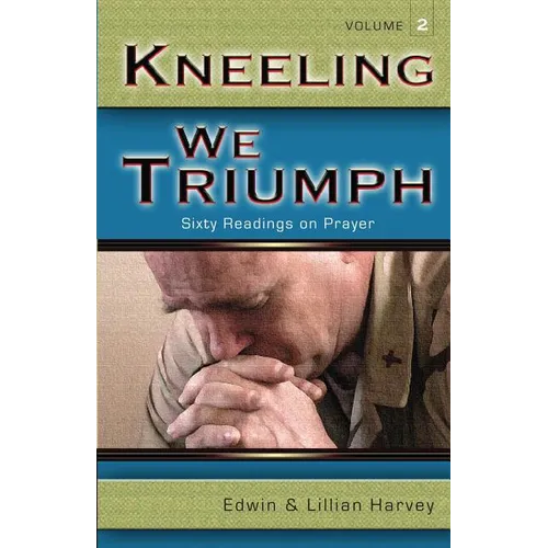 Kneeling We Triumph Vol. 2