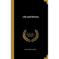 Life and History