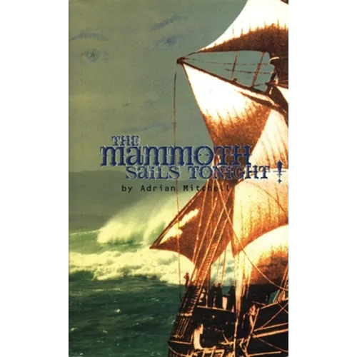 The Mammoth Sails Tonight!