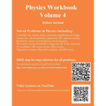 Physics Workbook Volume 4