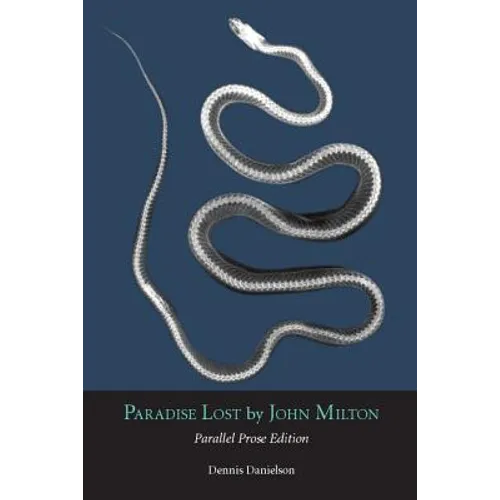Paradise Lost: Parallel Prose Edition
