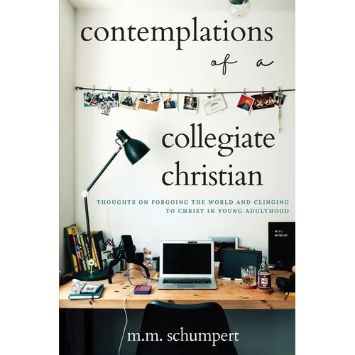 Contemplations of a Collegiate Christian