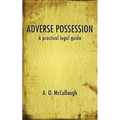 Adverse Possession - A practical legal guide